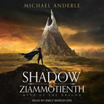In the shadow of ziammotienth : myth of the dragon cover image