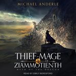 The thief-mage of Ziammotienth : myth of the dragon cover image