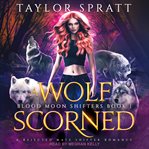 A wolf scorned cover image
