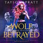 A wolf betrayed cover image