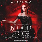 Blood Price : Blood and Darkness Series, Book 3 cover image