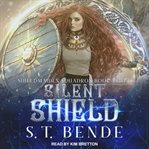 Silent shield cover image