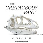 The cretaceous past cover image