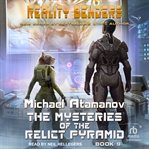 The Mysteries of the Relict Pyramid cover image