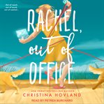 Rachel, Out of Office : Mommy Wars Series, Book 1 cover image