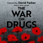 The war on drugs. A History cover image