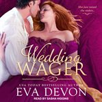The Wedding Wager : Wedding Wager Series, Book 1 cover image