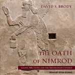 The oath of Nimrod : giants, MK-Ultra and the Smithsonian coverup : a novel cover image