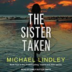 The sister taken : a novel cover image