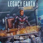 AI Wars : Legacy Earth Series, Book 4 cover image