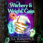 Witchery & Weight Gain cover image