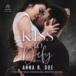 Kiss to defy cover image