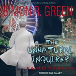 The Unnatural Inquirer : Nightside Series, Book 8 cover image