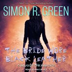 The Bride Wore Black Leather : Nightside Series, Book 12 cover image