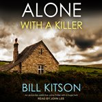 Alone With a Killer : DI Mike Nash Series, Book 6 cover image