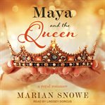 Maya and the queen cover image