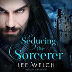 Seducing the sorcerer cover image