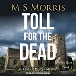 Toll for the dead : an Oxford murder mystery cover image