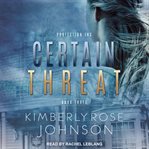 Certain Threat : Protection Inc. Series, Book 3 cover image