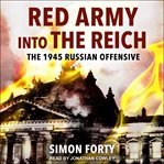 Red Army into the Reich cover image