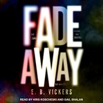 Fadeaway cover image