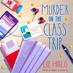 Murder on the class trip cover image