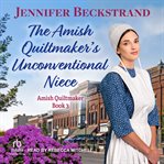 The Amish quiltmaker's unconventional niece cover image