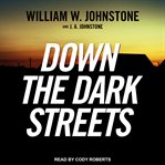 Down the dark streets cover image