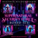 Supernatural security force boxed set. Books #1-4 cover image