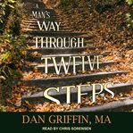 A man's way through the twelve steps cover image
