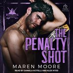 The Penalty Shot : Totally Pucked cover image