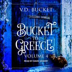 Bucket to greece, volume 4 cover image