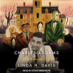 Charles Addams : a cartoonist's life cover image
