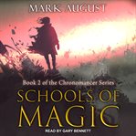 Schools of Magic : Chronomancer Series, Book 2 cover image
