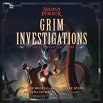 Grim investigations, volume ii. The Collected Novellas cover image