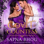 To covet a countess cover image