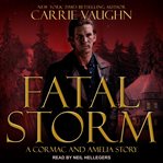 Fatal storm. A Cormac and Amelia Story cover image