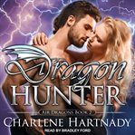 Dragon Hunter : Air Dragons Series, Book 2 cover image