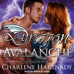 Dragon Avalanche : Air Dragons Series, Book 3 cover image