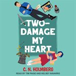 Two-damage my heart cover image