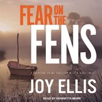 Fear on the fens cover image