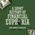 A short history of financial euphoria cover image