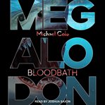 Megalodon. Bloodbath cover image