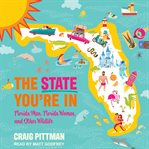 The state you're in : Florida men, Florida women, and other wildlife cover image