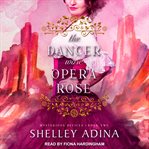 The dancer wore opera rose cover image