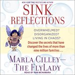 Sink reflections : FlyLady's babystep guide to overcoming CHAOS cover image