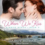 When we kiss cover image