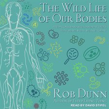 Cover image for The Wild Life of Our Bodies