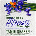The billionaire's alternate marriage cover image