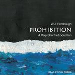 Prohibition : a very short introduction cover image